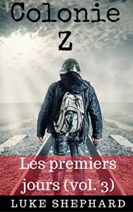 Baixar Colonie Z : Les premiers jours (vol. 3) (French Edition) pdf, epub, eBook