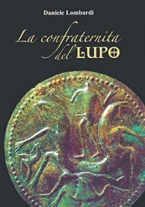 Baixar La confraternita del lupo pdf, epub, eBook