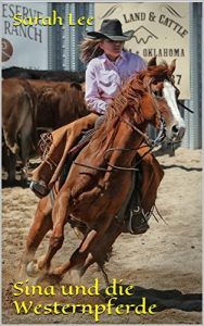 Baixar Sina und die Westernpferde – Pferde, Freundschaft, Abenteuer (Reitstall Rautenberg 5) (German Edition) pdf, epub, eBook