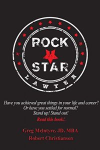 Baixar ROCKSTAR LAWYER: Have you achieved great things in your life and career? Or have you settled for normal? Stand up! Stand out! You must read this book. (English Edition) pdf, epub, eBook