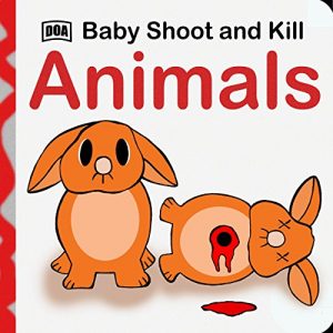 Baixar BABY SHOOT AND KILL ANIMALS (English Edition) pdf, epub, eBook