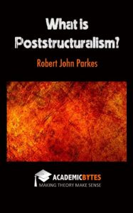Baixar What is Poststructuralism? (Making Theory Make Sense Book 1) (English Edition) pdf, epub, eBook
