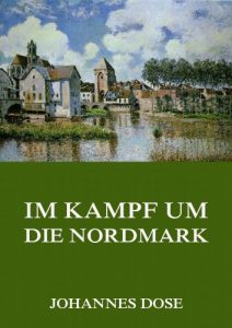 Baixar Im Kampf um die Nordmark (German Edition) pdf, epub, eBook