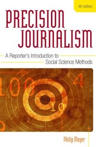 Baixar Precision Journalism: A Reporter’s Introduction to Social Science Methods pdf, epub, eBook
