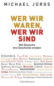 Baixar Wer wir waren, wer wir sind: Wie Deutsche ihre Geschichte erleben (German Edition) pdf, epub, eBook