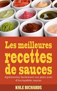 Baixar Les meilleures recettes de sauces (French Edition) pdf, epub, eBook