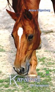 Baixar Karamell – Ein Pferdekrimi (German Edition) pdf, epub, eBook