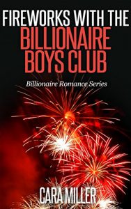 Baixar Fireworks with the Billionaire Boys Club (Billionaire Romance Series Book 8) (English Edition) pdf, epub, eBook