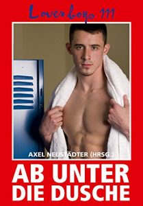Baixar Loverboys 111: Ab unter die Dusche!: Schwule Sportler in Action pdf, epub, eBook
