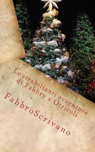 Baixar Le strabilianti avventure di Fabbry a Otricoli (Italian Edition) pdf, epub, eBook
