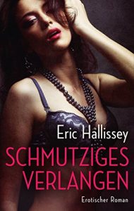 Baixar Schmutziges Verlangen: Erotischer Roman (German Edition) pdf, epub, eBook