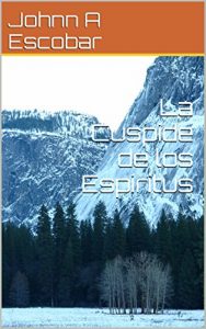 Baixar La Cuspide de los Espiritus (Spanish Edition) pdf, epub, eBook