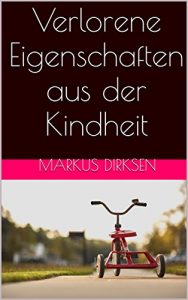 Baixar Verlorene Eigenschaften aus der Kindheit (German Edition) pdf, epub, eBook