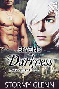 Baixar Beyond the Darkness [ Dark Court 1] (Siren Publishing The Stormy Glenn ManLove Collection) pdf, epub, eBook