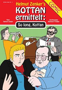 Baixar Kottan ermittelt: So Long, Kottan: Kottan Comic Nr. 1 (German Edition) pdf, epub, eBook