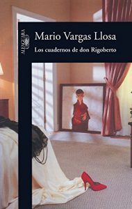 Baixar Los cuadernos de don Rigoberto pdf, epub, eBook