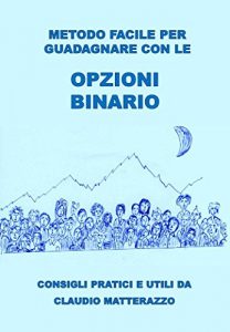 Baixar Metodo facile per guadagnare con le opzioni binario (Italian Edition) pdf, epub, eBook