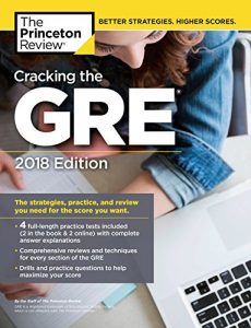 Baixar Cracking the GRE with 4 Practice Tests, 2018 Edition: The Strategies, Practice, and Review You Need for the Score You Want (Graduate School Test Preparation) pdf, epub, eBook