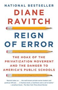 Baixar Reign of Error: The Hoax of the Privatization Movement and the Danger to America’s Public Schools pdf, epub, eBook