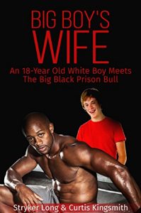 Baixar Big Boy’s Wife: An 18-Year Old White Boi Meets The Big Black Prison Bull (A Brutewood Medium Security Prison Story) (English Edition) pdf, epub, eBook