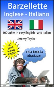 Baixar Barzellette Inglese Italiano (Language Learning Joke Books) (Italian Edition) pdf, epub, eBook