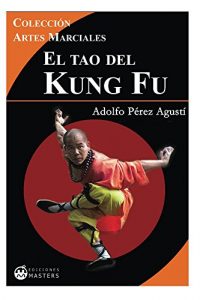 Baixar El Tao del Kung fu (Spanish Edition) pdf, epub, eBook