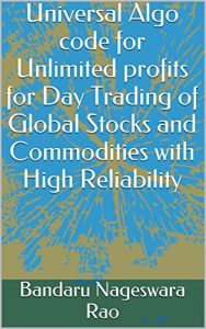 Baixar Universal Algo code for Unlimited profits for Day Trading of Global Stocks and Commodities with High Reliability (English Edition) pdf, epub, eBook