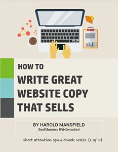Baixar How To Write Great Website Copy That Sells (Short Attention Span eBooks for Small Business Owners Book 1) (English Edition) pdf, epub, eBook
