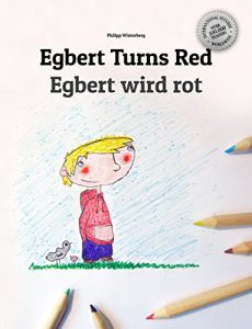 Baixar Egbert Turns Red/Egbert wird rot: Children’s Book English-German (Bilingual Edition/Dual Language) (English Edition) pdf, epub, eBook