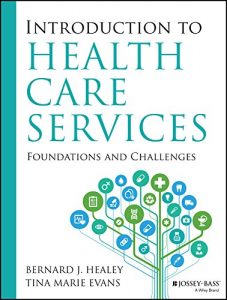 Baixar Introduction to Health Care Services: Foundations and Challenges pdf, epub, eBook
