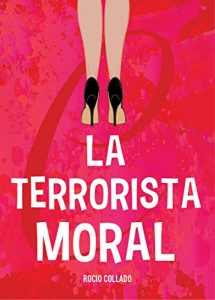 Baixar La Terrorista Moral (Spanish Edition) pdf, epub, eBook