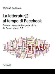 Baixar La letteratur@ al tempo di facebook pdf, epub, eBook