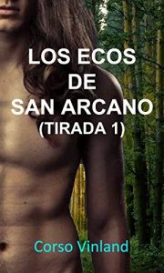 Baixar Los Ecos de San Arcano (Tirada 1) – 1. El Loco (Spanish Edition) pdf, epub, eBook