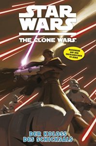 Baixar Star Wars: The Clone Wars (zur TV-Serie), Band 5 – Der Koloss des Schicksals (Star Wars – The Clone Wars) pdf, epub, eBook