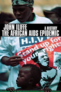 Baixar The African AIDS Epidemic: A History pdf, epub, eBook