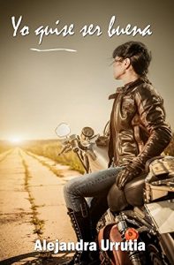 Baixar Yo quise ser buena (Spanish Edition) pdf, epub, eBook