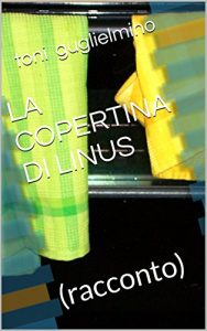 Baixar LA COPERTINA DI LINUS: (racconto) (Nuotare Vol. 22) (Italian Edition) pdf, epub, eBook