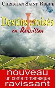 Baixar DESTINS CROISES EN ROUSSILLON (French Edition) pdf, epub, eBook