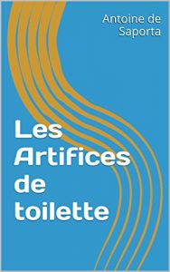Baixar Les Artifices de toilette (French Edition) pdf, epub, eBook