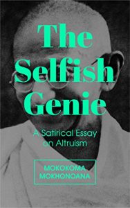 Baixar The Selfish Genie: A Satirical Essay on Altruism (English Edition) pdf, epub, eBook