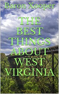 Baixar The Best Things About West Virginia (English Edition) pdf, epub, eBook