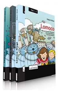 Baixar Lomoco – Sammelbox (Teil 1 -3): Die galaktischen Abenteuer eines himmelblauen Haushaltsroboters (German Edition) pdf, epub, eBook