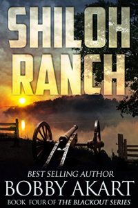Baixar Shiloh Ranch: A Post Apocalyptic EMP Survival Fiction Series (The Blackout Series Book 4) (English Edition) pdf, epub, eBook