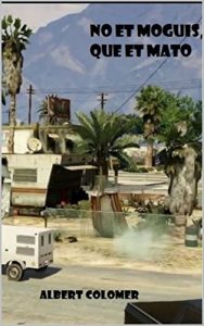 Baixar NO ET MOGUIS QUE ET MATO (Catalan Edition) pdf, epub, eBook