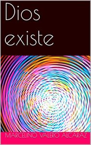Baixar Dios existe (Spanish Edition) pdf, epub, eBook
