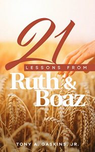 Baixar 21 Lessons From Ruth and Boaz (English Edition) pdf, epub, eBook