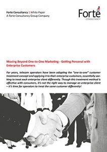 Baixar Moving Beyond One-to-One Marketing – Getting Personal with Enterprise Customers (English Edition) pdf, epub, eBook