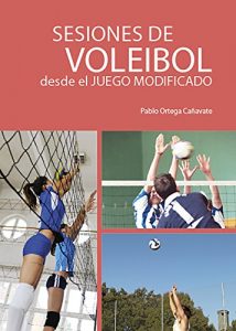 Baixar Sesiones de Voleibol desde el Juego Modificado (Spanish Edition) pdf, epub, eBook