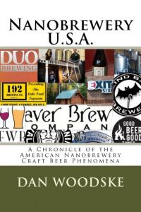 Baixar Nanobrewery U.S.A.: A Chronicle of America’s Nanobrewery Craft Beer Phenomena (English Edition) pdf, epub, eBook