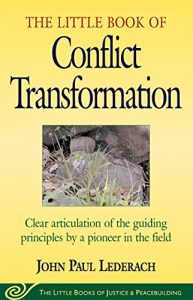Baixar Little Book of Conflict Transformation: Clear Articulation Of The Guiding Principles By A Pioneer In The Field (The Little Books of Justice and Peacebuilding Series) pdf, epub, eBook